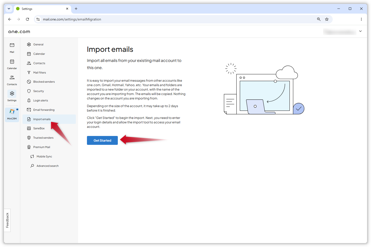 Screenshot showing where to find the 'Import emails' page. A red arrow points to the item in the menu on the left and another red arrow points to the 'Get started' button on the open page.